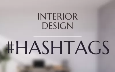 What are good hashtags for interior design firms?